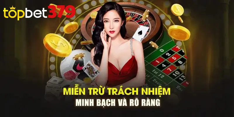 Miễn trách nhiệm Topbet là gì?